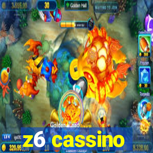 z6 cassino